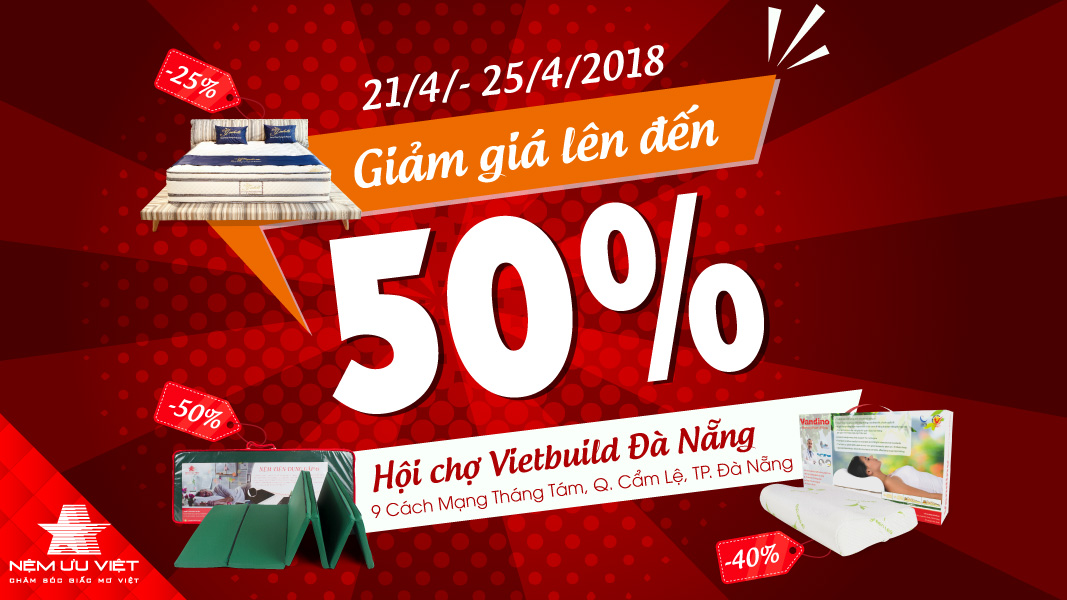 Nệm Ưu Việt sale nệm chăn drap gối đến 50% hội chợ Vietbuild